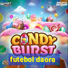 futebol daora